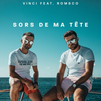 Vinci Sors de ma tête (feat. Romsco)