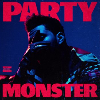 Исполнитель The Weeknd, альбом Party Monster