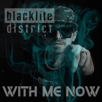 Исполнитель Blacklite District, альбом With Me Now (2020)