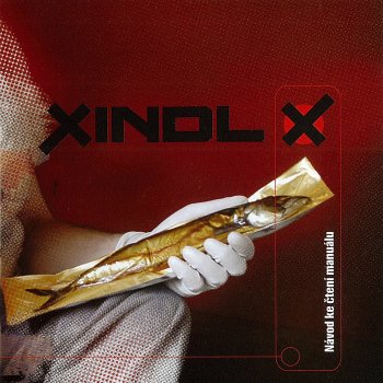 Исполнитель Xindl X, альбом Návod Ke Čtení Manuálu