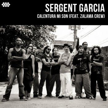 Sergent Garcia feat. Zalama Crew Calentura Mi Son (feat. Zalama Crew)
