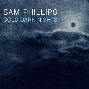 Sam Phillips It Came Upon a Midnight Clear