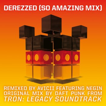 Исполнитель Daft Punk, альбом Derezzed [(From “TRON: Legacy”) [Avicii "So Amazing Mix"] [Feat. Negin]]