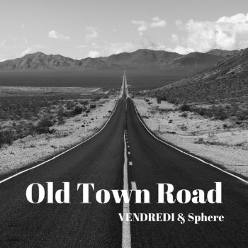 Vendredi feat. Sphere Old Town Road