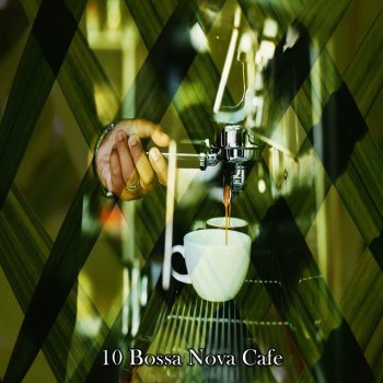 Исполнитель Relaxing Instrumental Jazz Ensemble, альбом 10 Bossa Nova Cafe