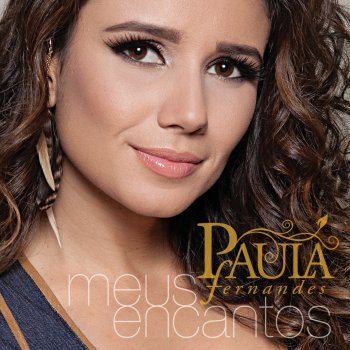 Paula Fernandes feat. Zé Ramalho Harmonia Do Amor