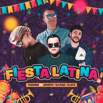 Thombs feat. Jeremy LaNota, Vlatz & DJ MAG Fiesta Latina